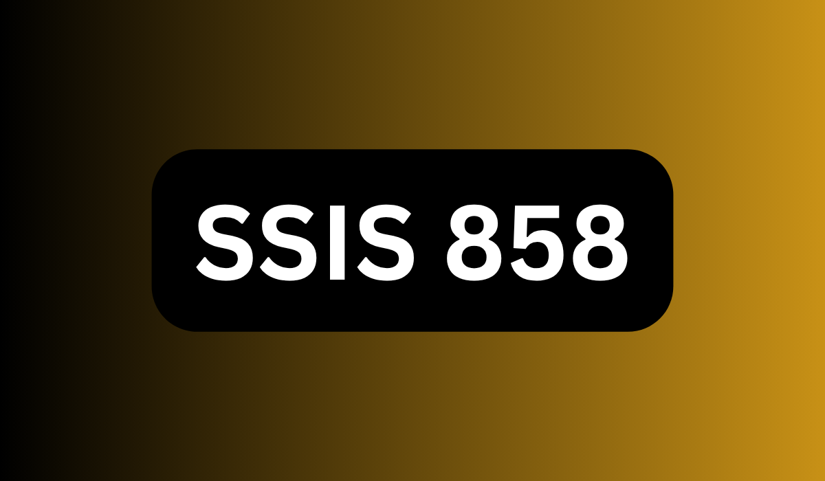 SSIS 858